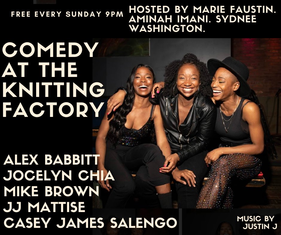 Sydnee Washington, Marie Faustin, and Aminah Iman: "Comedy Night at the Knit"